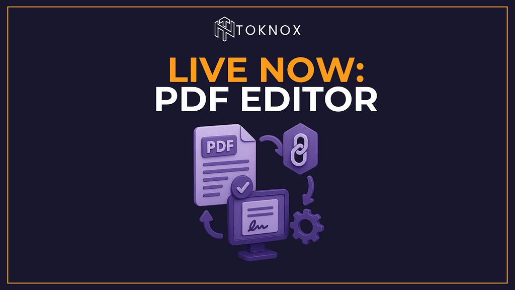 How TokNox’s natively integrated PDF Editor streamlines document workflows and blockchain…